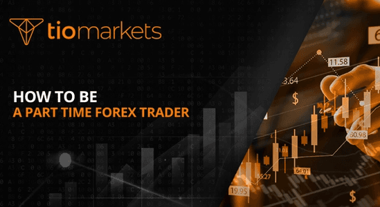 how-to-trade-part-time-how-to-be-a-part-time-forex-trader