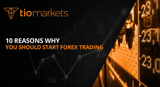 10-reasons-why-you-should-start-forex-trading